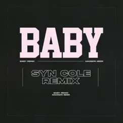 Baby (Syn Cole Remix) - Single by Madison Beer & Syn Cole album reviews, ratings, credits