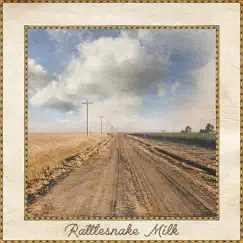 Rattlesnake Milk by Rattlesnake Milk album reviews, ratings, credits