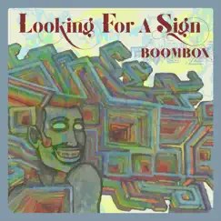 Looking For a Sign - Single by BoomBox album reviews, ratings, credits