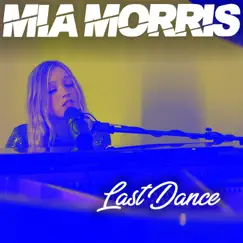 Last Dance - Single by Mia Morris album reviews, ratings, credits