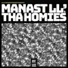 Manast LL' & Tha Homies - EP album lyrics, reviews, download