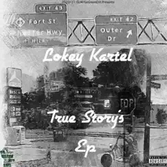 True Story's by Lokey Kartel album reviews, ratings, credits