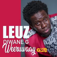 Weeruwaay (Gold Version) - Single by Leuz Diwane G album reviews, ratings, credits