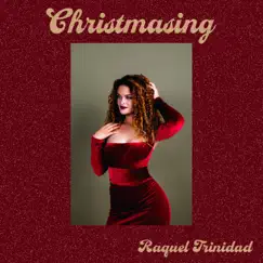 Christmasing - EP by Raquel Trinidad album reviews, ratings, credits