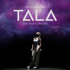 Tala: The Film Concert (Live) by Sarah Geronimo album reviews, ratings, credits
