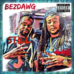 Still 448 - Single by Bezdawg album reviews, ratings, credits