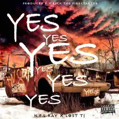 Yes (feat. N.F.L Ray) Song Lyrics