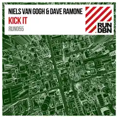 Kick It (Remixes) - Single by Niels van Gogh & Dave Ramone album reviews, ratings, credits