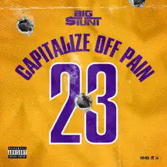 Capitalize Off Pain - Single by Big $tunt album reviews, ratings, credits