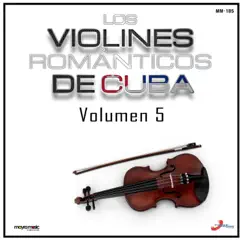 Volumen 5 by Los Violines Romanticos De Cuba album reviews, ratings, credits