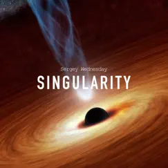 Singularity - Single by Sergey Wednesday album reviews, ratings, credits