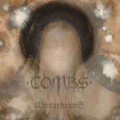 Winter Hours by Tombs album reviews, ratings, credits