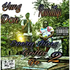 Everything Gotta Go 2 by Runitupondatrack & Yung Don album reviews, ratings, credits