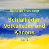 Reina de Brun singt Schlaflieder, Volkslieder und Kanons album lyrics, reviews, download