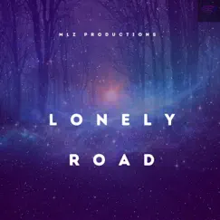 Lonely Road - Single by MLZ Productions album reviews, ratings, credits