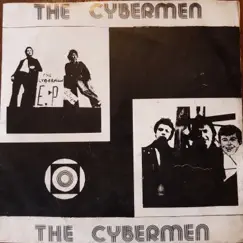 Cybermen EP by The Cybermen album reviews, ratings, credits
