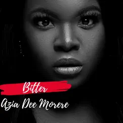 Bitter by Azia Dee Morere album reviews, ratings, credits