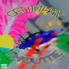 Get It Than I'm Outie (feat. Yvncc) - Single album lyrics, reviews, download