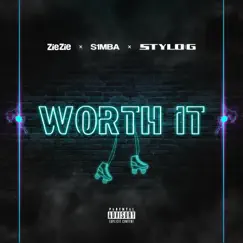 Worth It (feat. S1mba & Stylo G) - Single by ZieZie album reviews, ratings, credits