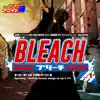 熱烈!アニソン魂 THE BEST カバー楽曲集 TVアニメシリーズ「BLEACH」 vol.1 [主題歌OP/ED 編] album lyrics, reviews, download