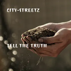 Tell the Truth - Single by City-Streetz album reviews, ratings, credits
