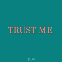 Trust Me Song Lyrics