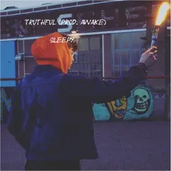 Truthful - Single by Sleepy & Awake album reviews, ratings, credits