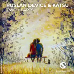 Two Hearts - Single by Ruslan Device & Katsu album reviews, ratings, credits