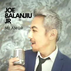Mi Amor - Single by Joe Balanjiu Jr album reviews, ratings, credits