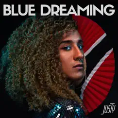 Blue Dreaming - Single by Justy album reviews, ratings, credits