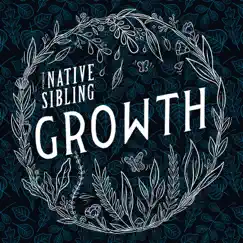 Growth (Purplegang Remix) - Single by The Native Sibling album reviews, ratings, credits