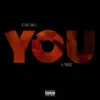 You (feat. A. Tibbz) - Single album lyrics, reviews, download