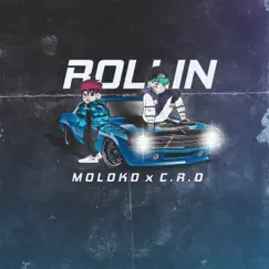 Rollin (feat. C.R.O) - Single by Molok0 album reviews, ratings, credits