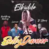 Belly Dancer (feat. RudeBwoy Ranking, Larruso & D'Sherif) - Single album lyrics, reviews, download