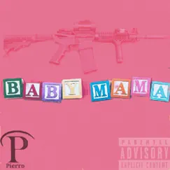BM (Baby Mama) - Single by Pierro album reviews, ratings, credits