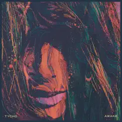 Awake - Single by Tycho album reviews, ratings, credits