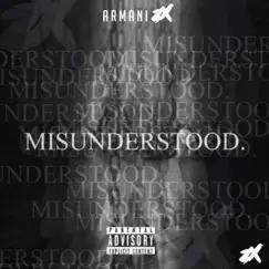 Misunderstood - Single by Armani 2X album reviews, ratings, credits