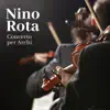 Rota: Concerto per Archi - EP album lyrics, reviews, download