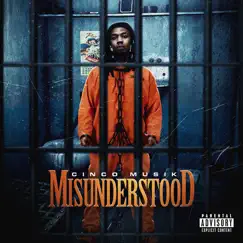 Misunderstood - Single by Cinco Musik album reviews, ratings, credits