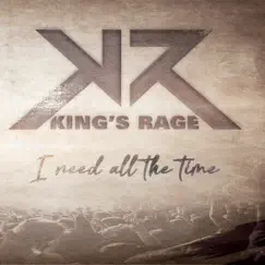 I Need All the Time - EP by King's Rage album reviews, ratings, credits