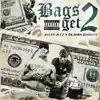 Bags 2 Get - Single album lyrics, reviews, download