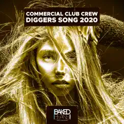 Diggers Song 2020 - Single by Commercial Club Crew album reviews, ratings, credits