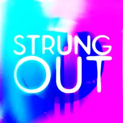 Strung Out - Single by Late Last Night album reviews, ratings, credits