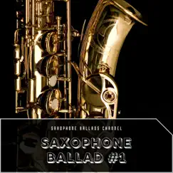 Saxophone Ballad #1 by Saxophone Ballads Channel album reviews, ratings, credits