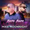 Burn Burn (Kuduro Remix) - Single album lyrics, reviews, download