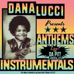 Anthems (Instrumentals) by Dana Lucci album reviews, ratings, credits