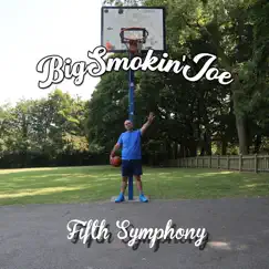 Fifth Symphony by BigSmokinJoe album reviews, ratings, credits