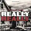 Really Really (feat. C1Ben, DW Flame & Mike Jay) - Single album lyrics, reviews, download