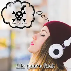 Ella quiere rock - Single by Los Tóxicos album reviews, ratings, credits