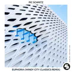 Euphoria (Windy City Classics Remix) - Single by Pic Schmitz album reviews, ratings, credits